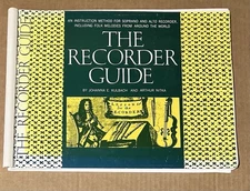 The Recorder Guide: An Instruction Method for Soprano and Alto Recorder  - GOOD+
