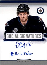 2013-14 Panini Social Signatures #SSEF Eric Fehr TC Auto - NM-MT