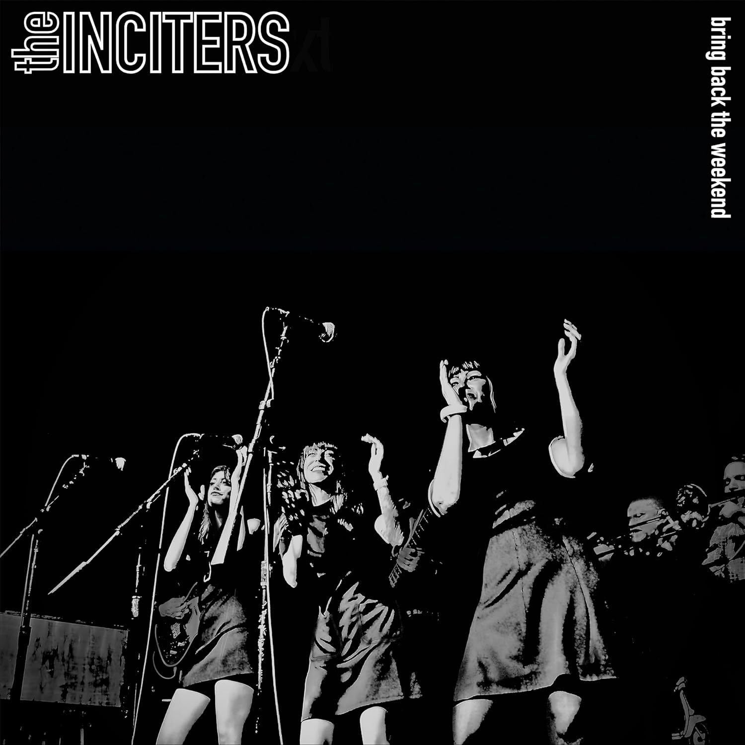 The Inciters Bring Back the Weekend (Vinyl LP) 12" Album Coloured Vinyl