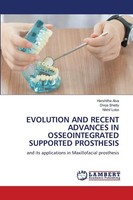 Evolution AND Recent Advances IN Osseointegrated Supported Prosthesis Harshitha