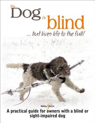 #ad My Dog is Blind but Lives Life to the Full: A practical guide for VERY GOOD $9.52