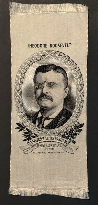 RARE 1904 St. Louis Exposition Worlds Fair Theodore Roosevelt Ribbon Bookmark