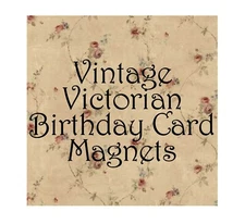 Victorian Style Vintage Birthday Card Image Magnet 2 x 3 Floral See Variations