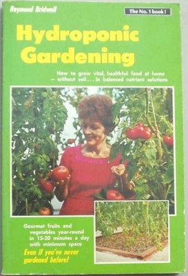 HYDROPONIC GARDENING By Raymond Bridwell *Excellent Condition*