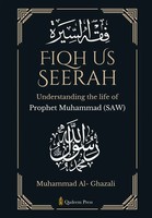 Fiqh Us Seerah- Understanding The Life Of Prophet Muhammad (Saw) Ghazali Buch