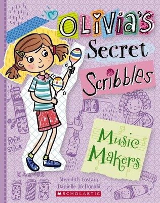 MUSIC MAKERS 7 (Olivia's Secret Scribbles),