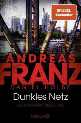 Dunkles Netz: Julia Durants neuer Fall | SPIEGEL Bestseller-Autor Ι Band 25