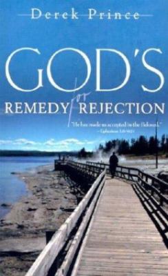 God's Remedy for Rejection - Prince, Derek - paperback - New