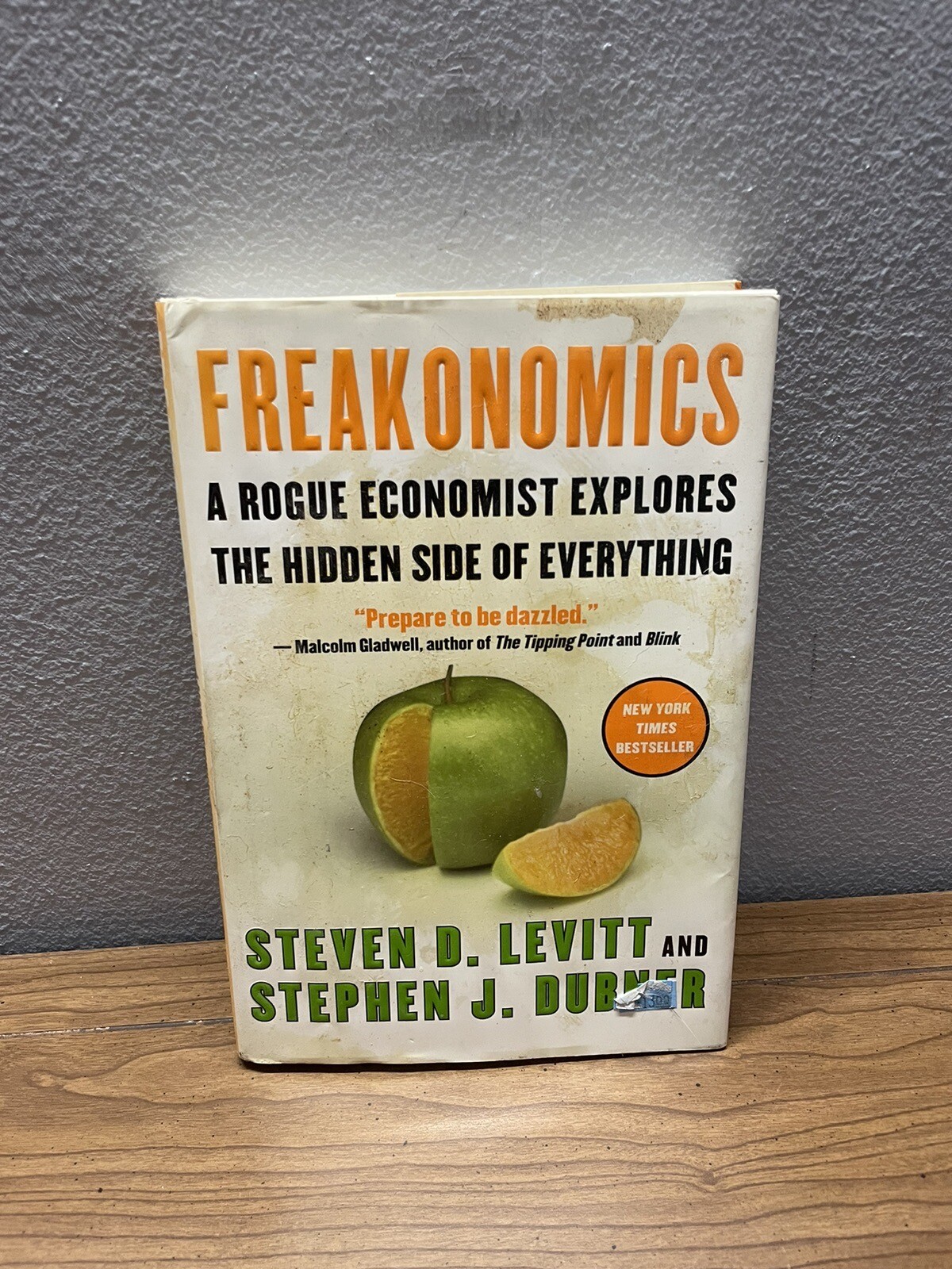 Freakonomics : A Rogue Economist Explores the Hidden Side of Everything by...
