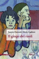 Saveria Chemotti Mario Coglitore Il giogo dei ruoli (Paperback) (UK IMPORT)