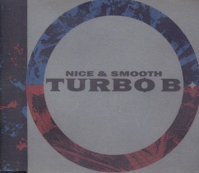 Turbo B. Nice and smooth (CD)