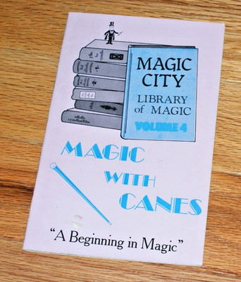 MAGIC WITH CANES (Leo Behnke, Magic City 1991) --tips & ideas  --TMGS Book-MANIA