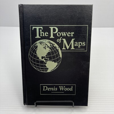 The Power of Maps Denis Wood 1992 Hardcover An Exploration of Mapmaker's Bias