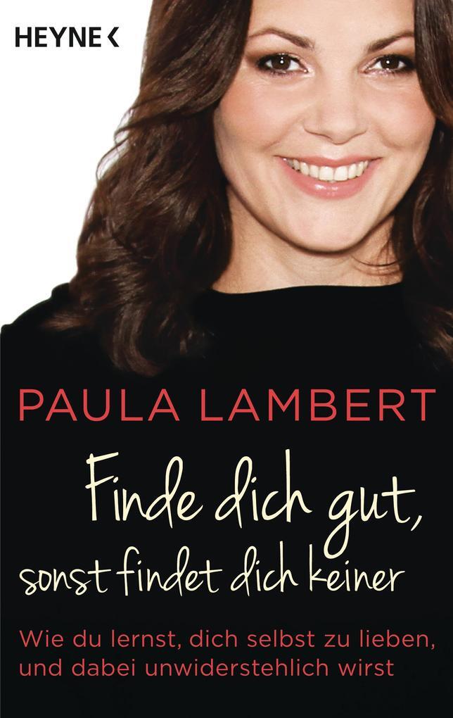 Thumbnail - Finde Dich Gut, Sonst Findet Dich Keiner | Paula Lambert | 2016 |