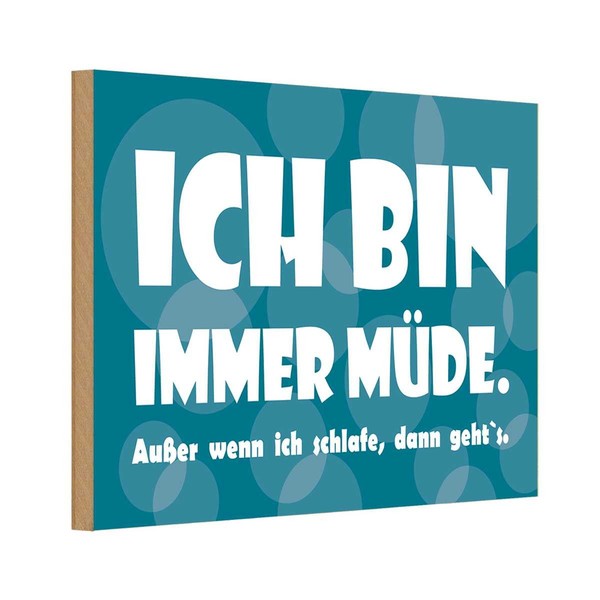 Holzschild 20X30 Cm Ich Bin Immer MüDe Dekoration Deko Geschenk Holz Schild-image