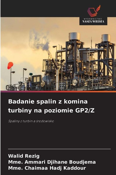 Walid Rezig (U. A.) | Badanie Spalin Z Komina Turbiny Na Poziomie GP2/Z | Buch-image