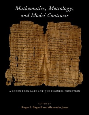 Bagnall - Mathematics Metrology and Model Contracts  A Codex From La - X555z