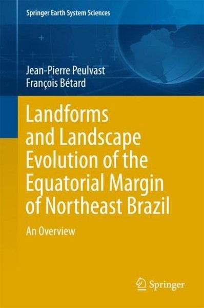 Landforms And Landscape Evolution Of The Equatorial Margin Of Northeast Brazil F-image