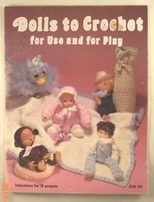 Dolls To Crochet For Use and For Play - Gaylemot Publishing  GM34 - 18 Patterns