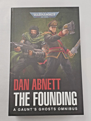 Founding A Gaunt's Ghosts Omnibus by Dan Abnett   Warhammer 40k Black Library