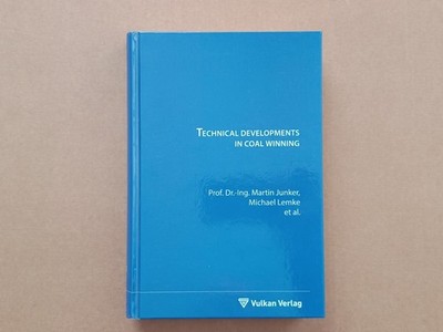 Technical Developments in Coal Mining (Martin Junker, Michael Lemke)