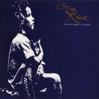 Chris Rea   Tell Me There's A Heaven - 7'' Vinyl 1990 YZ455 - AAXY EX/EX