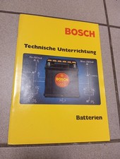 Bosch Technische Unterrichtung " Batterien"