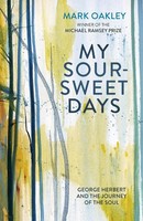 Mark Oakley | My Sour-Sweet Days | Taschenbuch | Englisch (2019) | Spck