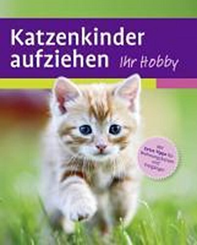 Katzenkinder Aufziehen, Mark Evans