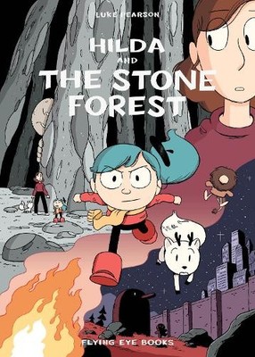 Hilda and the Stone Forest by Luke Pearson - 9781838741488