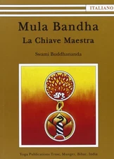 Swami Buddhananda Mula Bandha. La chiave maestra (Paperback) (UK IMPORT)
