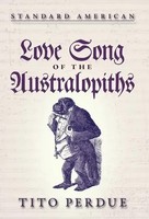 Love Song Of The Australopiths | Tito Perdue | Englisch | Buch | Gebunden | 2020