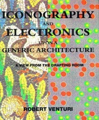 Iconography and Electronics Upon a Generi- 0262220512, Robert Venturi, hardcover
