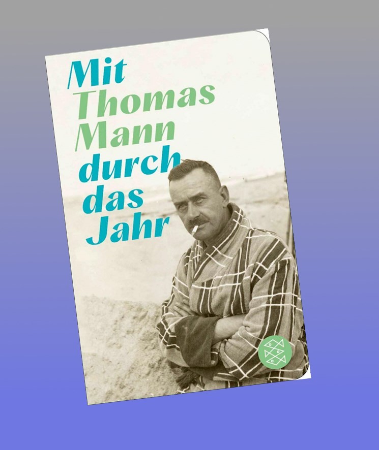 Fischer Taschenbuch Mit Thomas Mann Durch Das Jahr - Bild 2