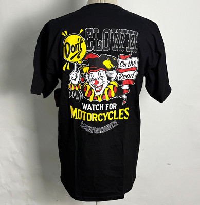 Loser Machine Men's T-Shirt Don't Clown Black Size L NWT Motorcycle
