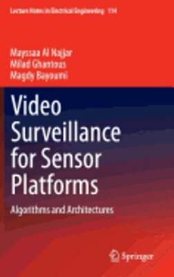 Video Surveillance for Sensor Platforms: Algorithms and Architectures: New