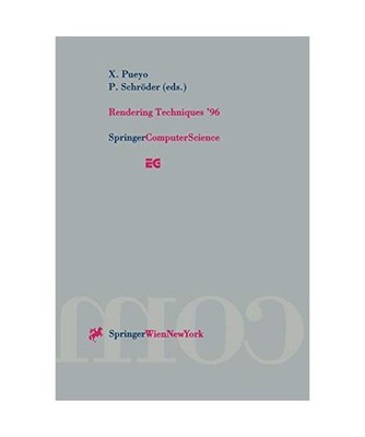 Rendering Techniques '96: Proceedings of the Eurographics Workshop in Porto, Por