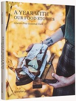 A Year With Our Food Stories Gluten-Free Seasonal Fare - Hardback - G245Z