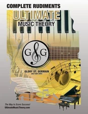 Complete Rudiments Workbook - Ultimate Music Theory: Complete Music Theory W...