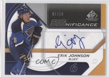 2008-09 SP Game Used Edition SIGnificance 2/50 Erik Johnson #SIG-EJ Auto 2u9