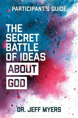 Dr Jeff Myers Secret Battle of Ideas Abt God (Taschenbuch)