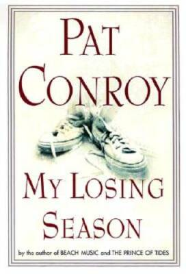 #ad My Losing Season Hardcover By Conroy Pat GOOD $3.98
