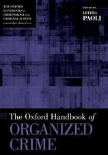 The Oxford Handbook of Organized Crime - 9780190947323