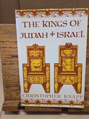Vintage 1983 The Kings of Judah and Israel by Christopher Knapp OUT OF PRINT