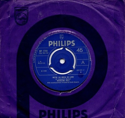 Madeline Bell:We're so much in love/How much do I love you:UK Philips:1969