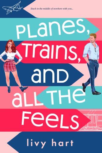 Planes, Trains and All the Feels 9781649373922|
