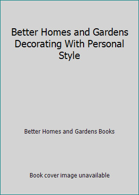 Better Homes and Gardens Decorating With Personal Styleby Better Homes and Gardens Books | HC | LikeNew