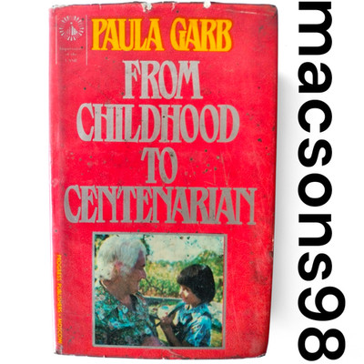 From Childhood to Centenarian by Paula Garb Progress Publishers Moscow 1984