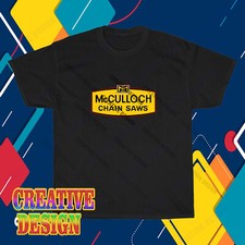 New McCulloch Chainsaw Logo T-Shirt Funny Size S to 5XL