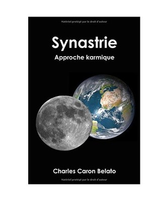 Synastrie - Approche karmique, Caron Belato, Charles